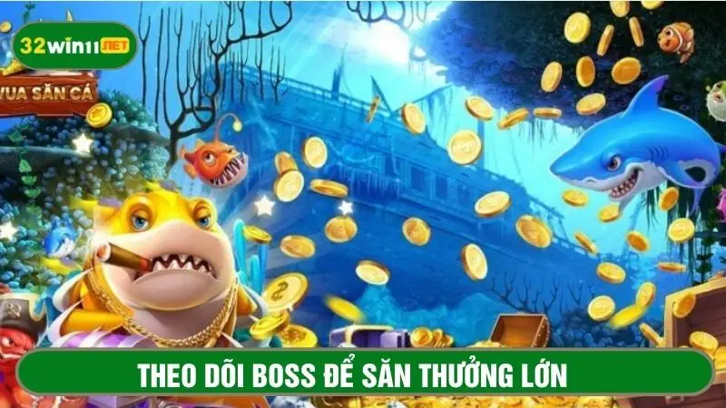 Theo dõi thời gian có boss để dành đạn ngắm bắn 