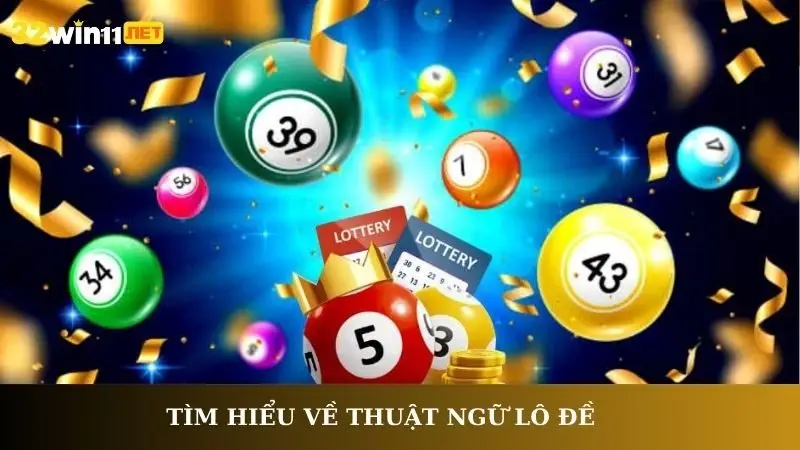 Tìm hiểu về thuật ngữ lô đề